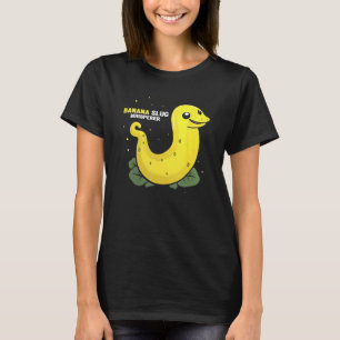 Bananenschneckenfänger-Zitat für Bananenschnecke 1 T-Shirt