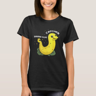 Bananenschneckenfänger-Zitat für Schneckenfänger 1 T-Shirt