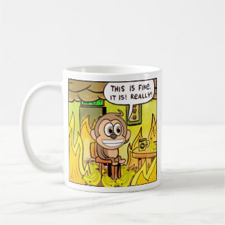 Banano Monkey Alles ist auf Feuer Dies ist gut! Kaffeetasse