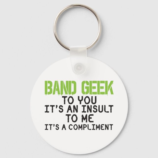 Band Geek Insult Schlüsselanhänger (Vorderseite)
