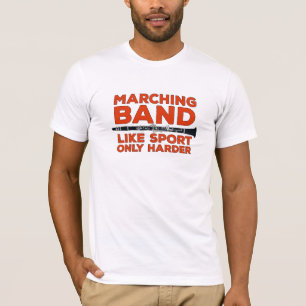 Band wie Sport nur härter zu marschieren T-Shirt