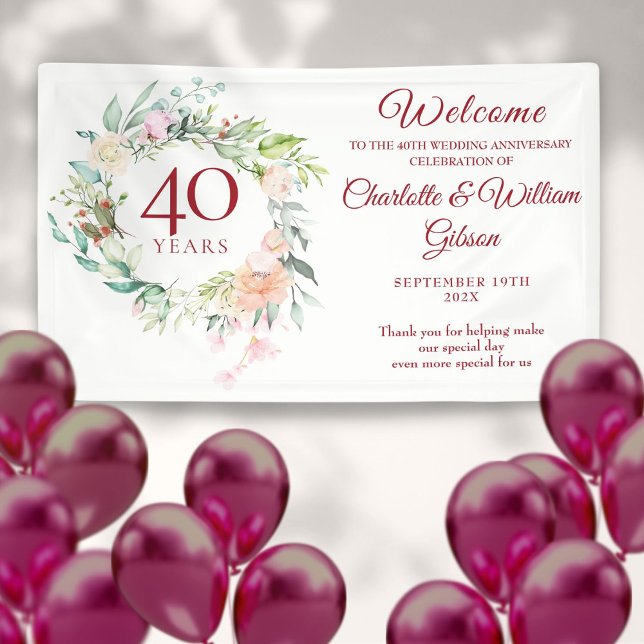 Banderoles 40ème Mariage Ruby Anniversaire Rose Floral Bienve (40th Wedding Ruby Anniversary Roses Floral Welcome Banner)