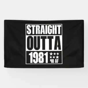 Banderoles 41e anniversaire Straight Outta 1981 41 AF Gag Cad