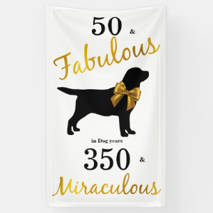 Banderoles 50 et fabuleux - Drôle Chien - Gold Black Labrador
