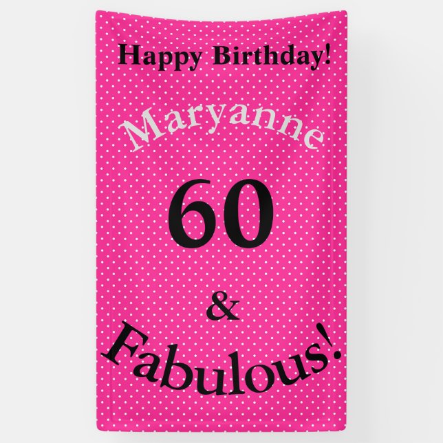 Banderoles 60 & Fabuleux Anniversaire Pois rose vif (Vertical)