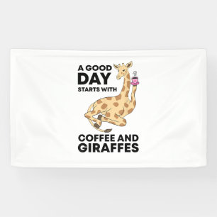 Banderoles A Good Day Starts With Coffee & Giraffe Gift Funny