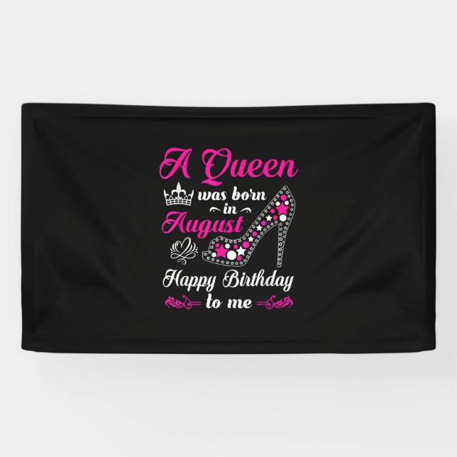 Banderoles A Queen Quoi Born In August Birthday Women (Horizontal)