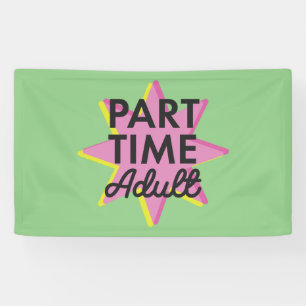 Banderoles Adulte à temps partiel