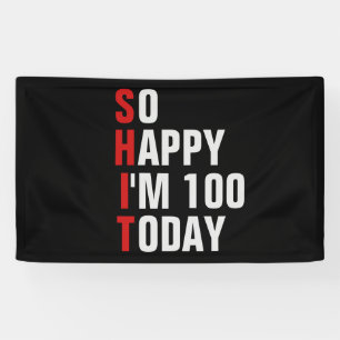 Banderoles Alors heureux que j'aie 100 ans 100e anniversaire 