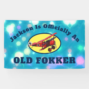 Banderoles Anniversaire officiel drôle Vieux Fokker sur la co