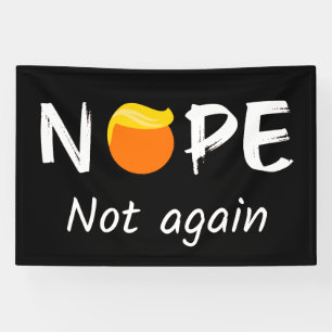 Banderoles Anti-Trump - Non, pas à nouveau II