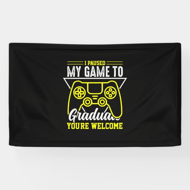 Banderoles Art | J'Ai Suspendu Mon Jeu À Un Diplômé (Horizontal)
