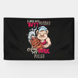 Banderoles BBQ BBQ Grillmaster Like Butt Rubbed & Pork Pulbed