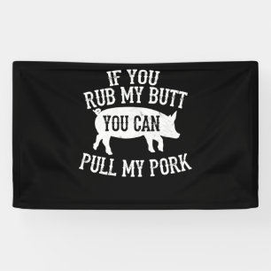 Banderoles BBQ   BBQ Rub My Butt Pull My Pork Smok Grilling