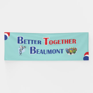 Banderoles Better Together Beaumont Banner