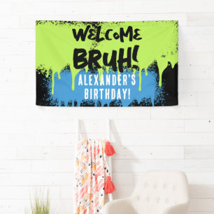 Banderoles Bienvenue pour l'anniversaire de Bruh Boy l'ado