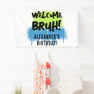 Banderoles Bienvenue pour l'anniversaire de Bruh Boy l'adoles