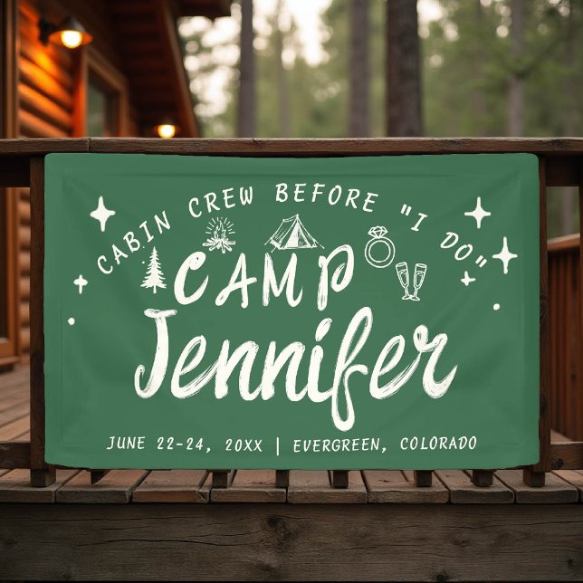 Banderoles Camp Bachelorette Équipage Cabine I Do Hand Draw B (camp bachelorette sign banner green hand drawn handwriting hand written camping glamping hiking bach)