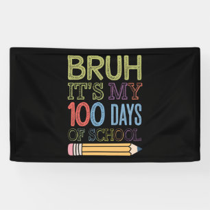 Banderoles C'est mes 100 jours d'école drôle 100ème jour