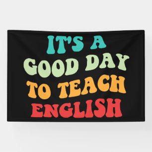 Banderoles C'est Une Bonne Journée Pour Enseigner L'Anglais I
