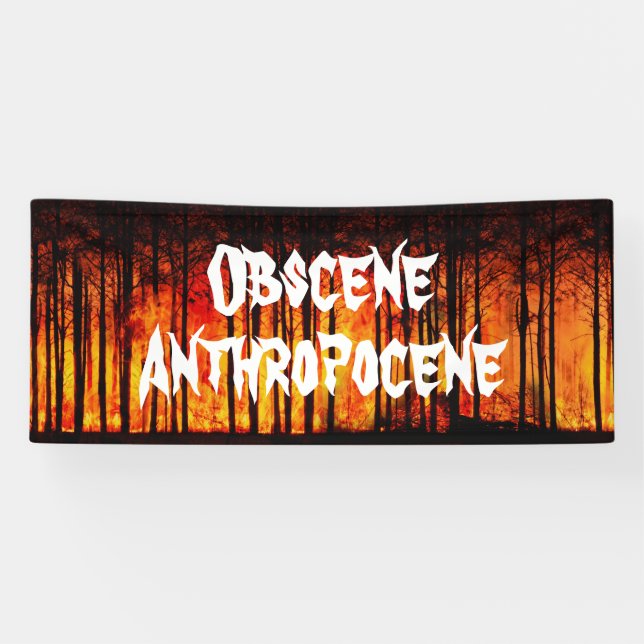 Banderoles Changement climatique anthropocène obscène (Horizontal)