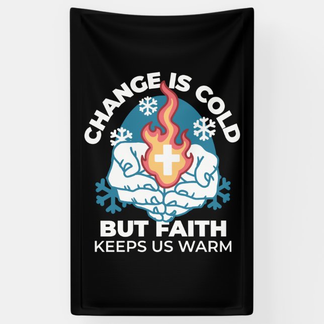 Banderoles Changement du froid, Feu de foi - Chrétien motivat (Vertical)