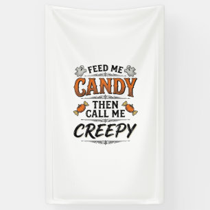 Banderoles Chemise de bonbons d'Halloween Citation effrayante