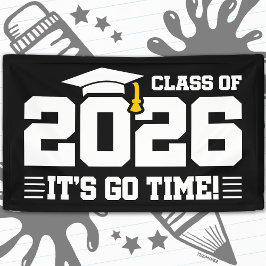 Banderoles Class of 2026 Graduation It’s Go Time Funny Quote