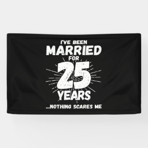 Banderoles Couples mariés 25 ans drôle 25ème anniversaire