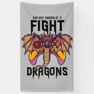 Banderoles Dans Mon Monde, Je Lutte Contre Les Dragons