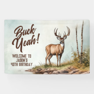 Banderoles Deer Hunting Buck Yeah 40th Birthday Welcome Sign