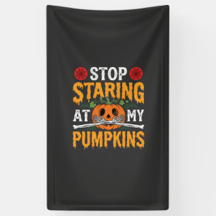Banderoles Design Halloween arrêtez de fixer mes citrouilles