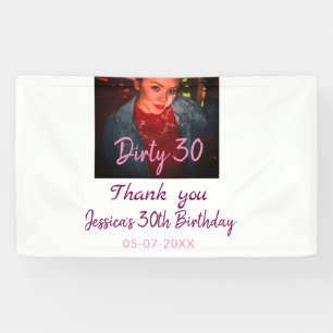 Banderoles Dirty 30 Anniversaire nom rose ajouter photo date