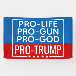 Banderoles Donald Trump Pro-Life Pro-Gun Pro-God
