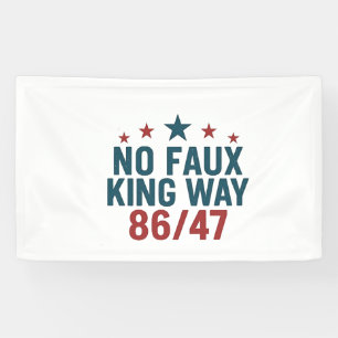 Banderoles Drôle No Faux King Way 86 47 4 juillet