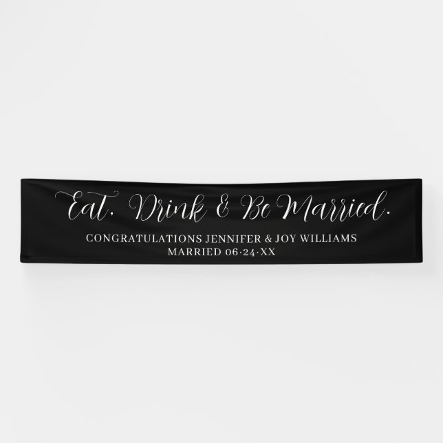 Banderoles Eat Drink Be Married Modern Black Script Mariage B (Horizontal)