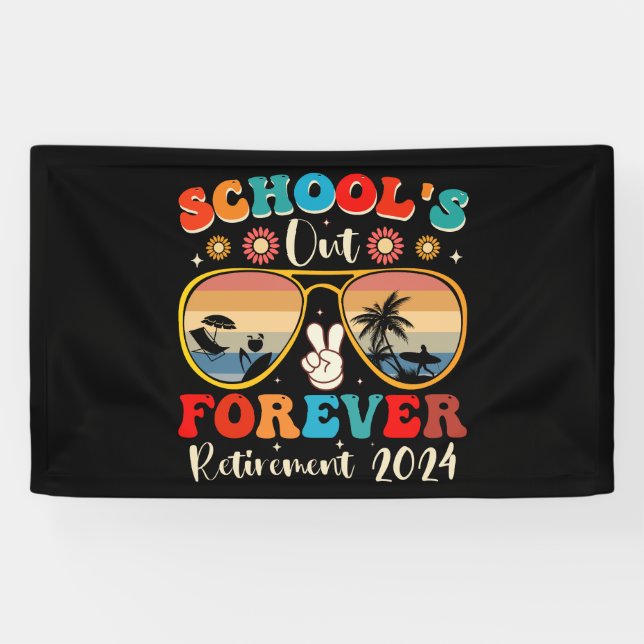 Banderoles Écoles Out Forever Retraité Enseignant Jour Dernie (Horizontal)