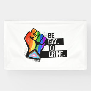 Banderoles Être gay faire du crime