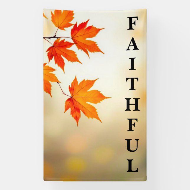 Banderoles Faithful Through the Seasons (Verticale)