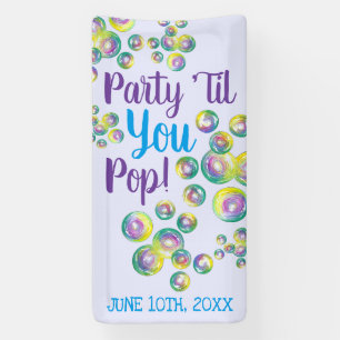 Banderoles Fête jusqu'à vous Pop souffler bulles Iridescente