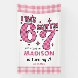 Banderoles Funny 7th Birthday | “I Was 6, Now 7” Party