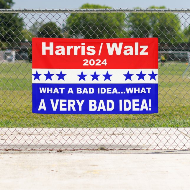 Banderoles Harris Walz 2024 Quelle mauvaise idée... (En situation)