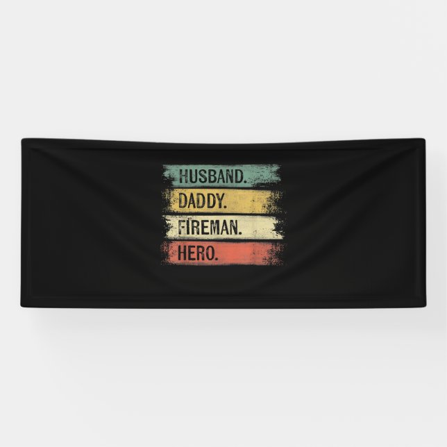 Banderoles Homme Mari Daddy Fireman Hero Pompier (Horizontal)