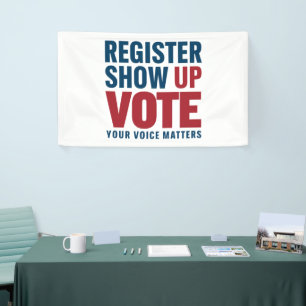 Banderoles Inscrivez-vous Montrez votre présence Votez Votre 