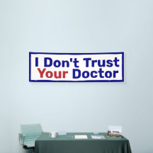 Je ne fais pas confiance à votre médecin