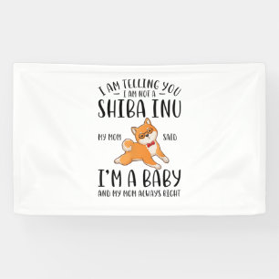 Banderoles Je ne suis pas un Shiba Inu Ma mère dit que je sui