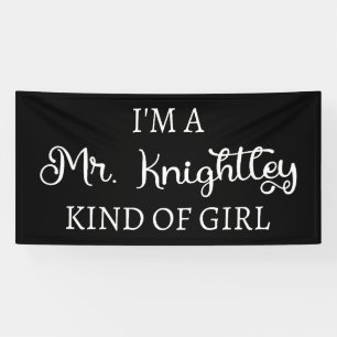 Banderoles Je suis une fille de M. Knightley