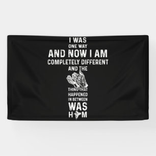 Banderoles J'Étais D'Une Manière Et Maintenant Je Suis Complè