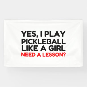 Banderoles Jouer Au Pickleball Comme Une Fille A Besoin D'Une