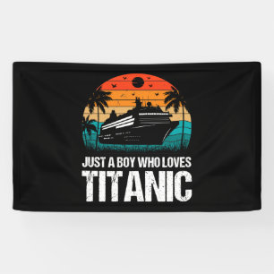 Banderoles Juste un garçon qui aime Titanic deux